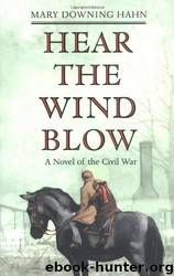 Hear the Wind Blow by Mary Downing Hahn