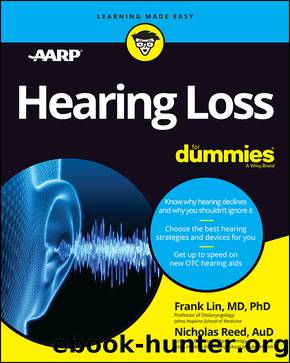 Hearing Loss For Dummies by Frank Lin & Nicholas Reed