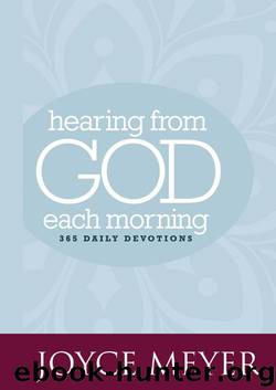 Hearing from God Each Morning: 365 Daily Devotions by Joyce Meyer