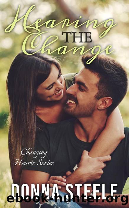 Hearing the Change by Donna Steele