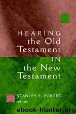 Hearing the Old Testament in the New Testament (McMaster New Testament Studies) by Stanley E. Porter