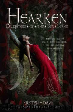 Hearken (Book #4) (Daughters of the Sea) by Kristen Day