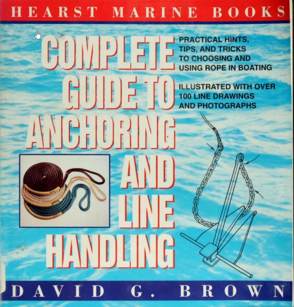 Hearst Marine Books Complete Guide to Anchoring and Line Handling by Unknown