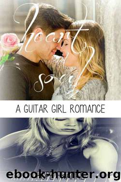 Heart & Soul: A Guitar Girl Contemporary Inspirational Romance (A Guitar Girl Romance Book 3) by Hope Franke