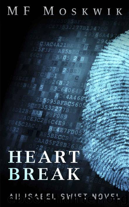 Heart Break: An Isabel Swift Novel (The Isabel Swift Detective Series Book 1) by Moskwik MF