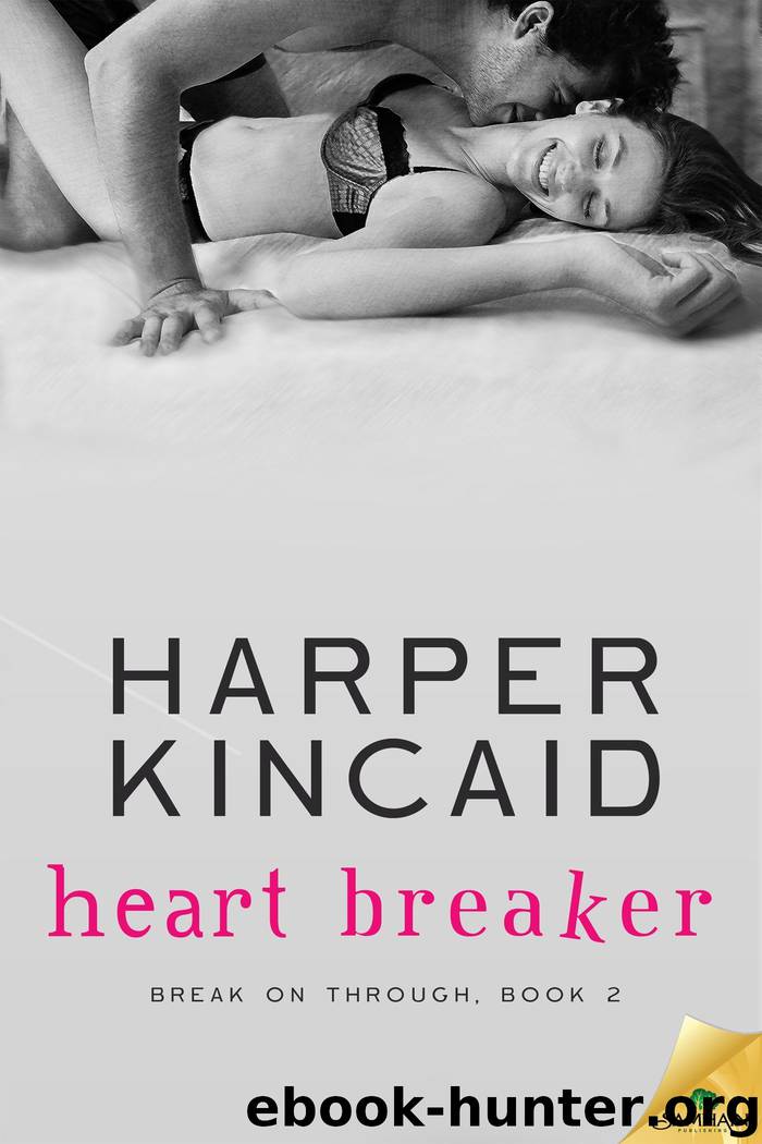 Heart Breaker (Break on Through) by Harper Kincaid