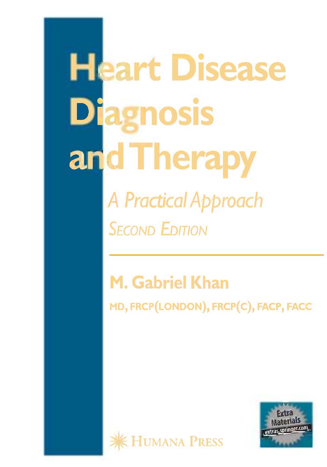 Heart Disease Diagnosis and Therapy: A Practical Approach by M. Gabriel Khan MD FRCP(LONDON) FRCP(C) FACP FACC Henry J. L. Marriott MD FACP FACC (auth.)