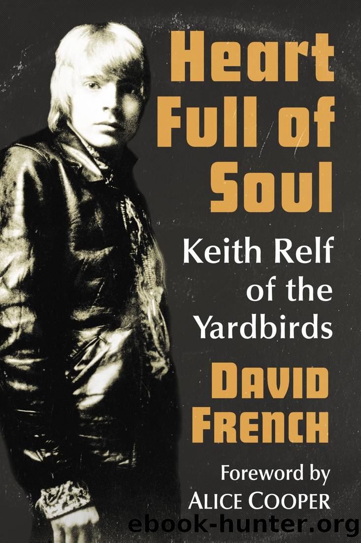 Heart Full of Soul: Keith Relf of the Yardbirds by David French
