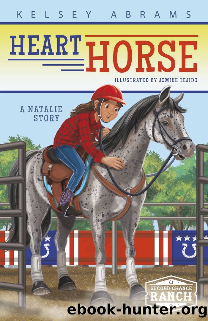 Heart Horse: A Natalie Story by Kelsey Abrams