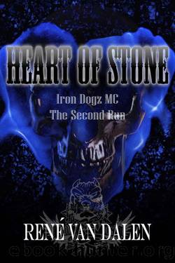 Heart Of Stone (Iron Dogz MC Book 9) by Rene Van Dalen