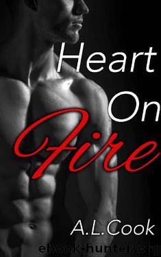 Heart On Fire by A. L. Cook