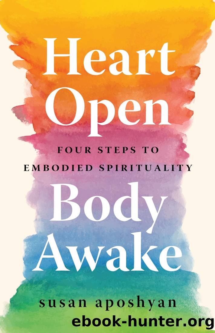 Heart Open, Body Awake by Susan Aposhyan