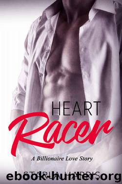 Heart Racer: A Billionaire Love Story by Starla Harris