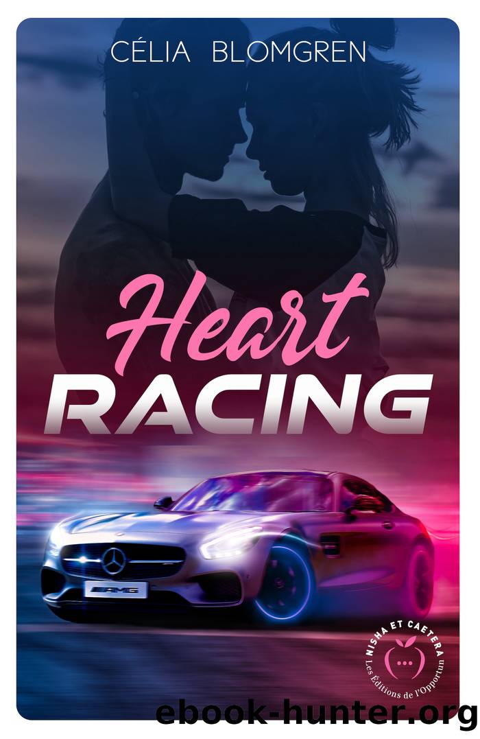 Heart Racing by Célia Blomgren
