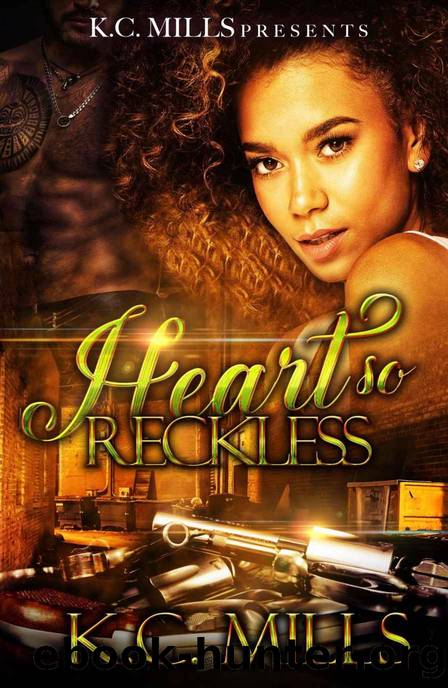 Heart So Reckless by K. C. Mills