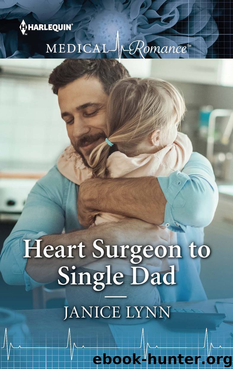 Heart Surgeon to Single Dad by Janice Lynn