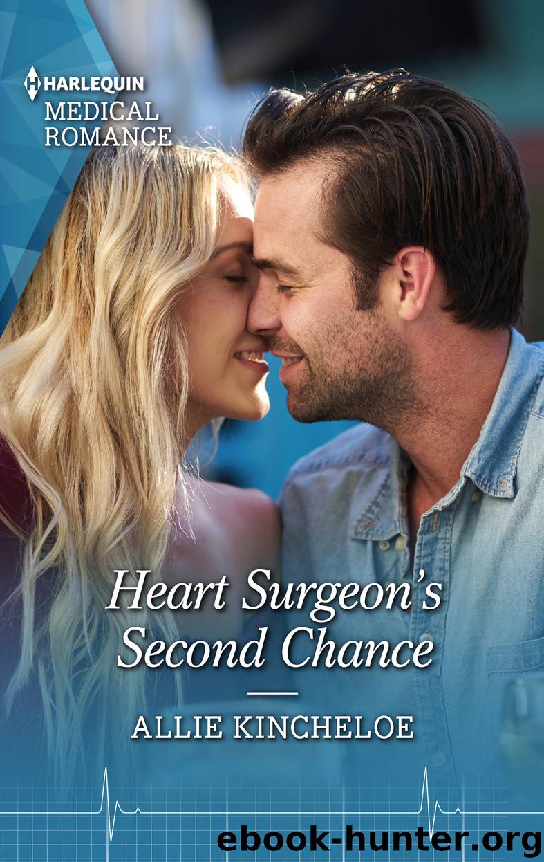 Heart Surgeon's Second Chance by Allie Kincheloe