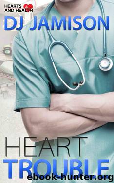Heart Trouble by D J Jamison