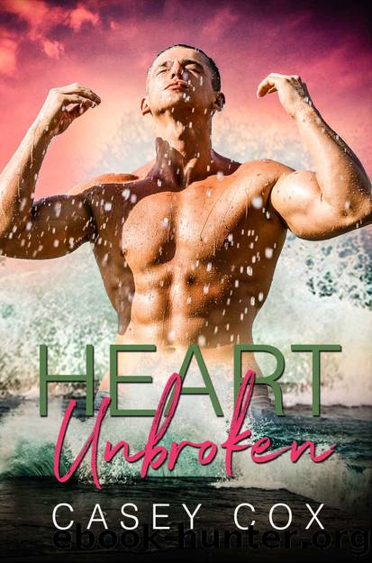 Heart Unbroken by Cox Casey