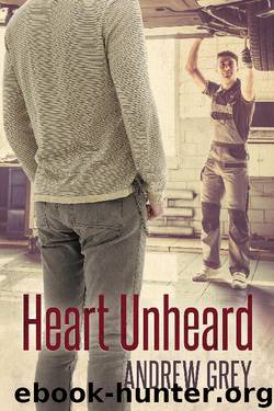 Heart Unheard by Andrew Grey