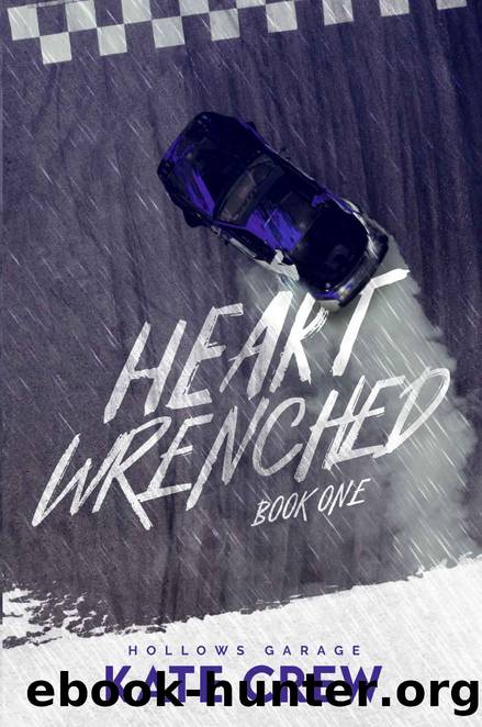 Heart Wrenched (Hollows Garage Book 1) by Kate Crew