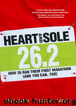 Heart and Sole: How 26 Ran a Marathon (And You Can, Too) by Melinda Hinson-Neely