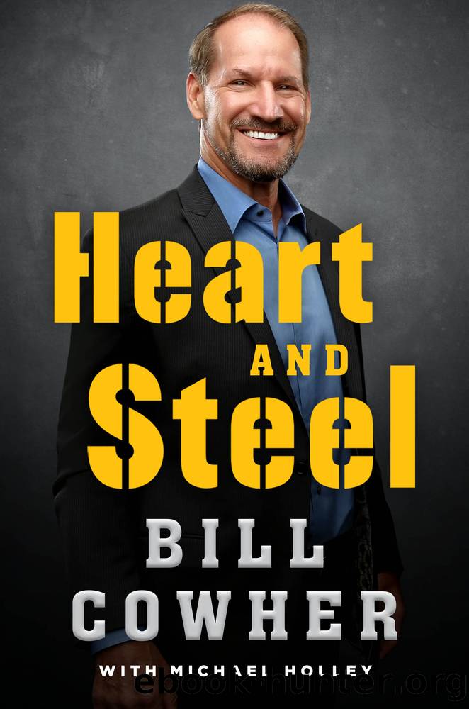 Heart and Steel by Bill Cowher