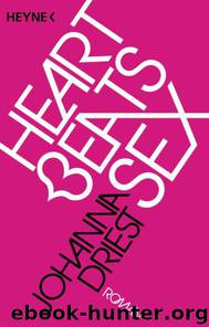 Heart beats sex by Johanna Driest