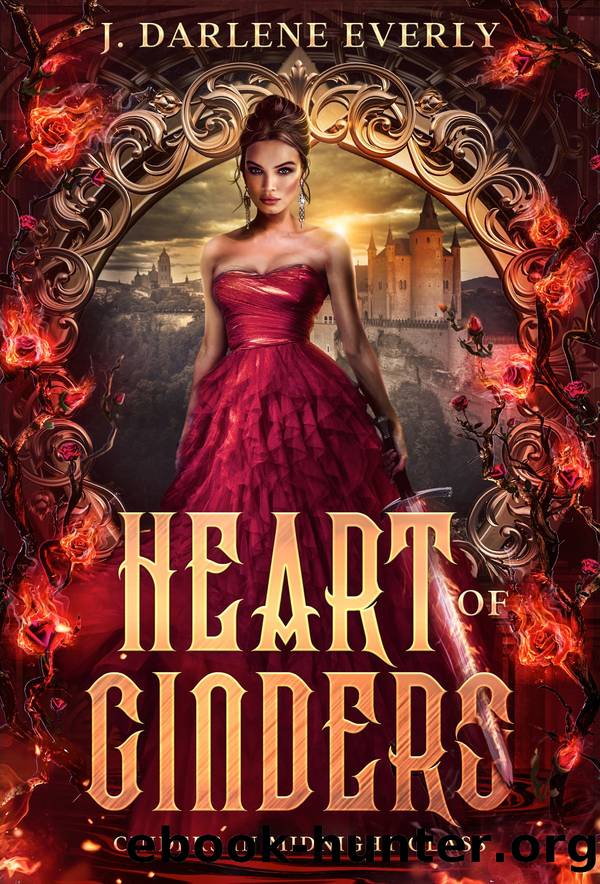 Heart of Cinders by J. Darlene Everly