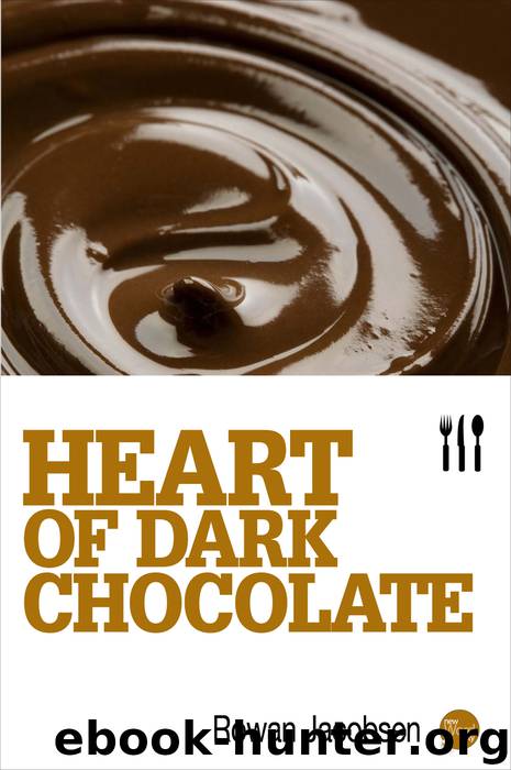 Heart of Dark Chocolate by Rowan Jacobsen