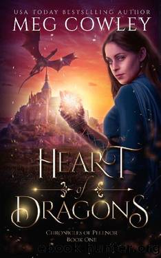 Heart of Dragons: A Sword & Sorcery Epic Fantasy (Chronicles of Pelenor Book 1) by Meg Cowley