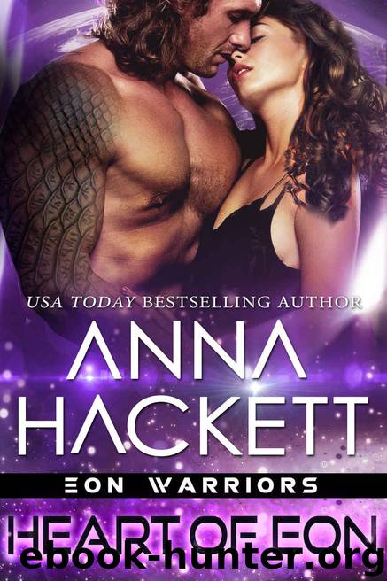 Heart of Eon: Eon Warriors #3 by Hackett Anna
