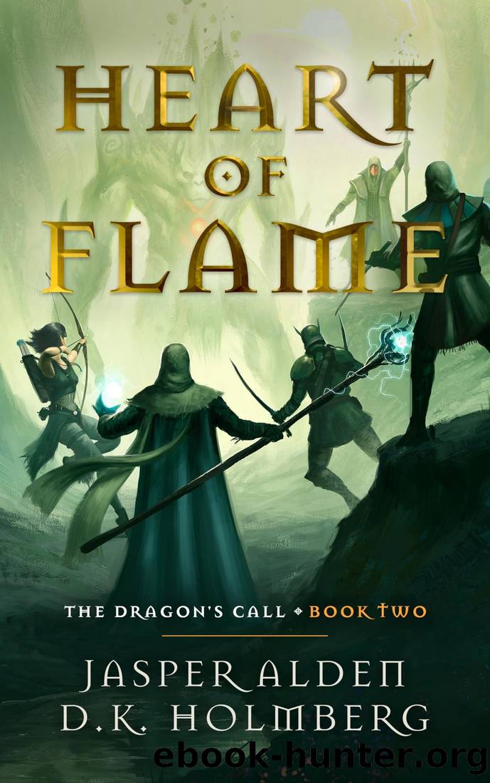 Heart of Flame (The Dragon's Call Book 2) by Jasper Alden & D.K. Holmberg