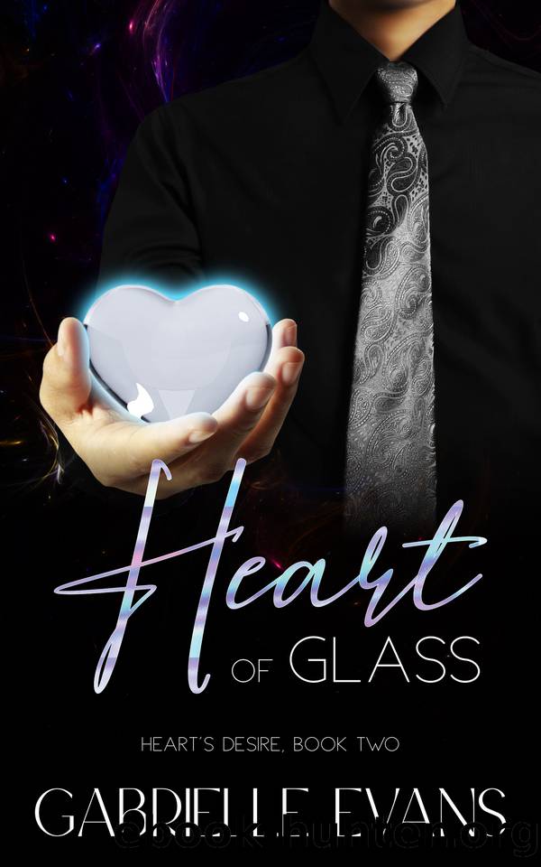 Heart of Glass (Heart's Desire Book 2) by Gabrielle Evans