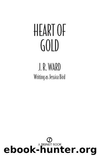 Heart of Gold by J.R. Ward