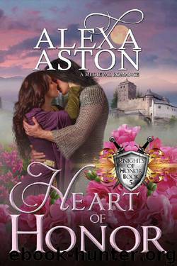 Heart of Honor (Knights of Honor Book 5) by Alexa Aston