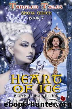Heart of Ice_Snow Queen (Tangled Tales Series Book 7) by Elizabeth Rose