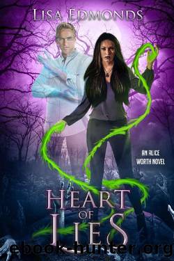 Heart of Lies (Alice Worth Book 7) by Lisa Edmonds