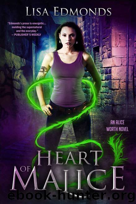 Heart of Malice (Alice Worth Book 1) by Lisa Edmonds