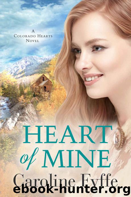 Heart of Mine by Fyffe Caroline