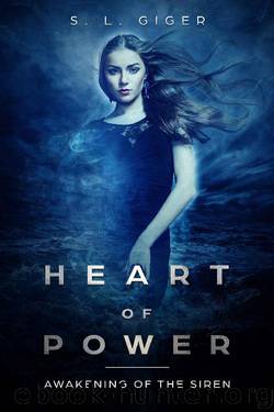 Heart of Power: Awakening of the Siren by S.L. Giger