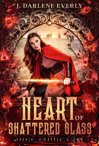 Heart of Shattered Glass by J. Darlene Everly