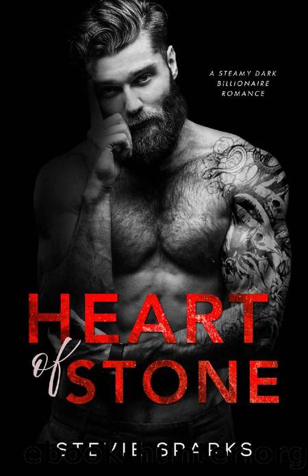Heart of Stone: A Second-Chance Dark Billionaire Romance (Dark Billionaires Book 1) by Stevie Sparks