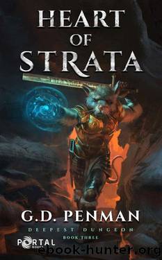 Heart of Strata (Deepest Dungeon #3) - A LitRPG series by G.D. Penman & Portal Books