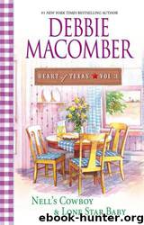 Heart of Texas Vol. 3: Nell's Cowboy\Lone Star Baby by Debbie Macomber