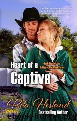 Heart of a Captive by Hestand Rita