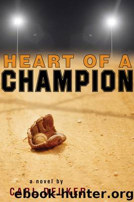Heart of a Champion by Carl Deuker