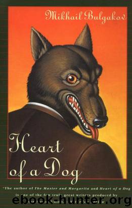 Heart of a Dog by Mikhail Bulgakov