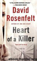 Heart of a Killer by David Rosenfelt
