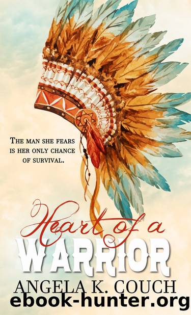 Heart of a Warrior by Angela K. Couch